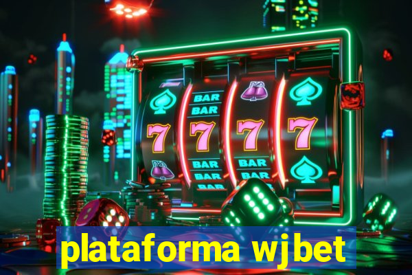 plataforma wjbet
